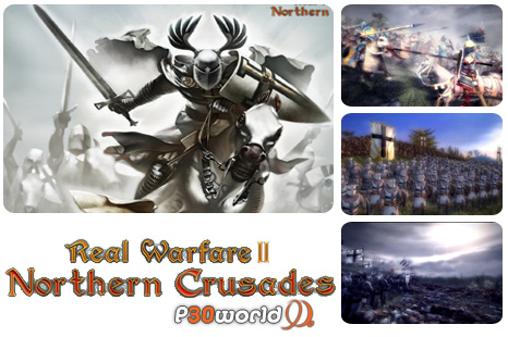 دانلود بازی Real Warfare 2 Northern Crusades- جنگ های اعتقادی شمال