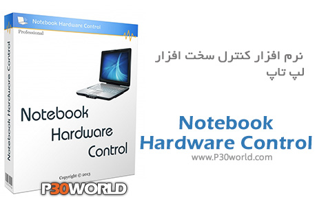 دانلود Notebook Hardware Control 2.4.3 – نرم افزار کنترل قطعات سخت افزاری لپ تاپ و بهینه سازی مصرف باتری