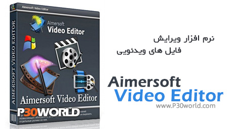 دانلود Aimersoft Video Editor 3.5.0.3 – نرم افزار ویرایش فیلم و فایل های ویدئویی