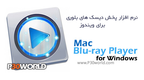 دانلود Mac Blu-ray Player for Windows 2.8.6 – نرم افزار پخش دیسک های بلوری برای ویندوز