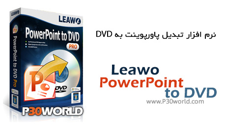 دانلود Leawo PowerPoint to DVD Pro 4.5 – نرم افزار تبدیل فایل های پاور پوینت به دیسک های DVD